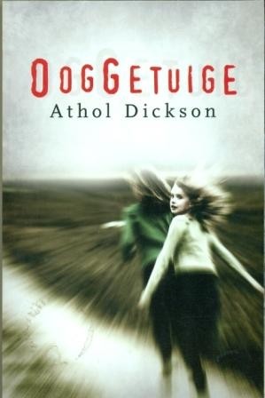 Dickson, Athol - Ooggetuige (Nieuwstaat!)