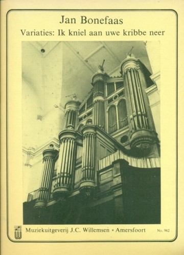 Bonefaas, Jan - Variaties: Ik kniel aan Uwe kribbe neer