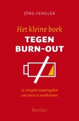 Fengler, Jörg - Het kleine boek tegen burn-out