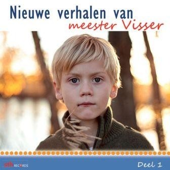 Visser, Meester - Nieuwe verhalen van meester Visser (1)