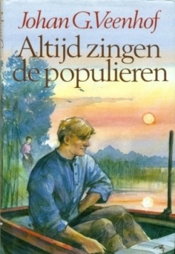 Veenhof, Johan G. - Altijd zingen de populieren