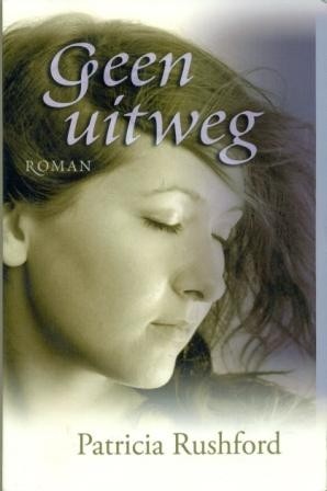 Rushford, Patricia - Geen uitweg