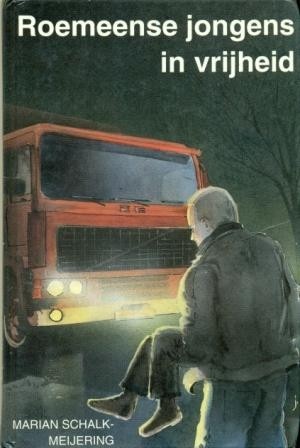 Schalk-Meijering, M. -  Roemeense jongens in vrijheid