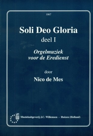 Mes, Nico de - Soli deo Gloria (deel 1)