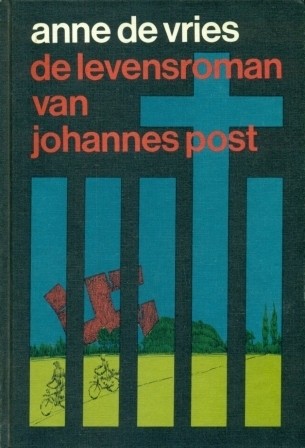 Vries,Anne de- Levensroman van Johannes Post