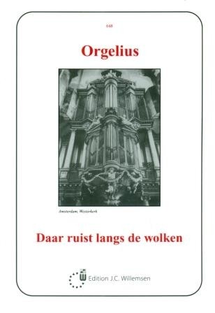 Orgelius - Daar ruist langs de wolken
