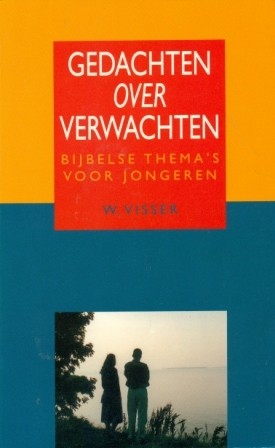Visser, W. - Gedachten over verwachten