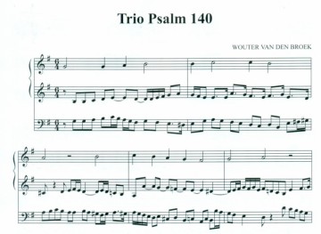 Broek, Wouter van den - Aria Psalm 86, Psalm 130 en trio over Psalm 140