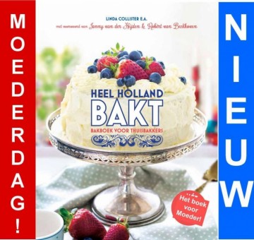 Collister,L.- Heel Holland bakt (Het enige echte Bakboek)