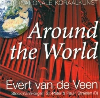 Veen, Evert van de - Around the world (Internationale koraalkunst)