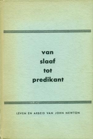 Newton, John - Van slaaf tot predikant