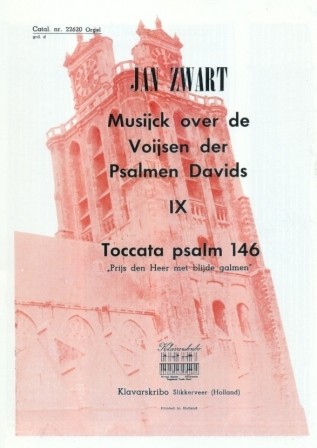 Zwart, Jan - Toccata over Psalm 146 (stuk 9) Klavar