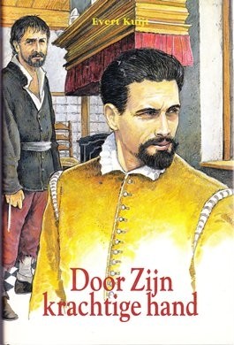 Kuijt, Evert - Door zijn krachtige hand (Zeer mooi!)