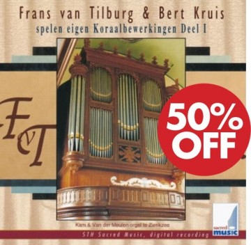 Tilburg, Frans van & Bert Kruis - Eigen Koraalbewerkingen deel 1