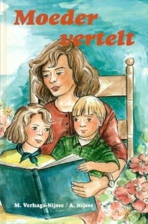 Verhage-Nijsse, A. - Moeder vertelt