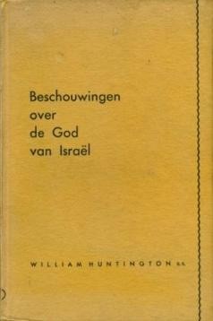 Huntington,W.- Beschouwin- gen over de God  van Israel