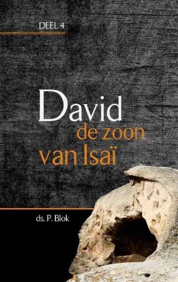 Blok, ds. P. - David de zoon van Isai (deel 4)