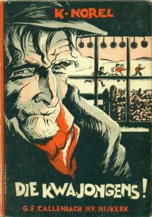 Norel, K. - Die Kwajongens!