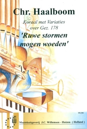 Haalboom, Chris - Ruwe stormen morgen woeden - Variaties en koraal