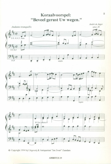 Jager, Andre de - Koraal bewerkingen voor orgel