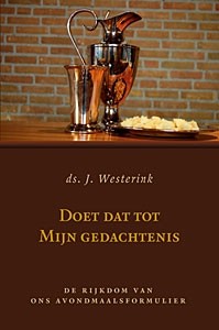 Westerink, ds. J. - Doet dat tot Mijn gedachtenis