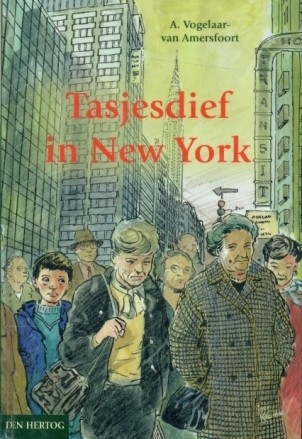 Vogelaar-van Amersfoor, A. - Tasjesdief in New York
