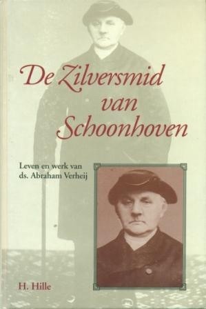 Hille, H. - De zilversmid van Schoonhoven