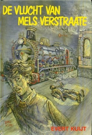 Kuijt, Evert - De vlucht van Mels Verstraate