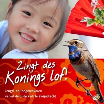 Kinderkoor laat het klinke e.a. - Zingt des Konings Lof