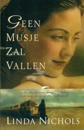Nichols, Linda - Geen musje zal vallen