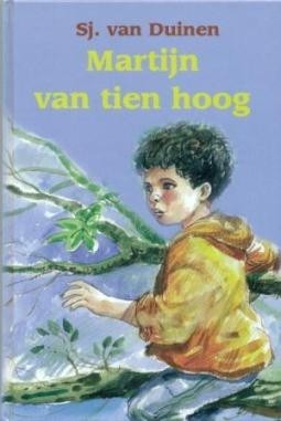 Duinen, Sj. van - Martijn van tien hoog