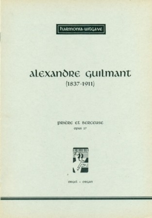 Guilmant, A. - Priere et Berceuse