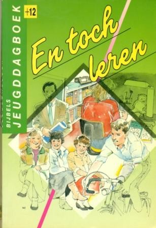 Meij, ds. L.W. vd (red.) - En toch leren (Dagboek +12)