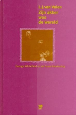 Valen, L.J. van - Zijn akker was de wereld