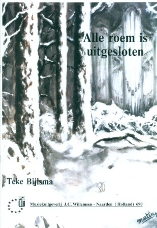 Bijlsma, Teke - Alle roem is uitgesloten