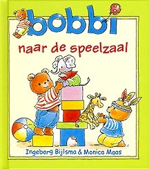 Bijlsma, Ingeborg - Bobbi naar de speelzaal