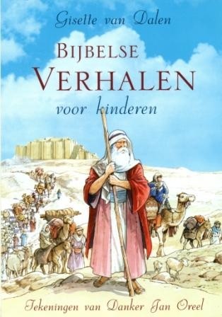 NIEUW! Bijbelse vertellingen voor kinderen (1) Gisette van Dalen