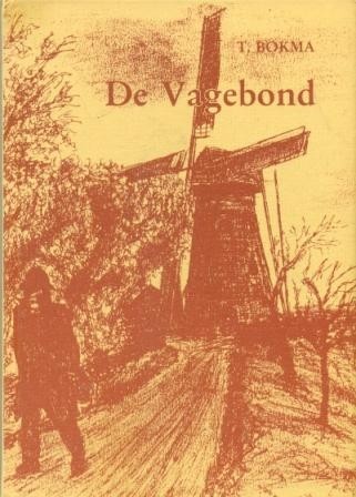 Bokma, T. - De Vagebond (In mooie staat!)