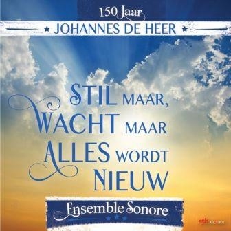 Ensemble Sonore & Dub de Vries - Stil maar, wacht maar, alles wordt nieuw