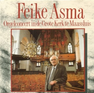 Asma, Feike - Orgelconcert Maassluis