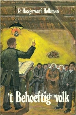 Hoogerwerf-Holleman, R. - 't Behoeftig Volk