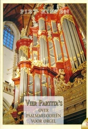 Rippen, Piet - 4 Psalmbewerkingen / Vier Partita's over Psalmmelodieen voor orgel
