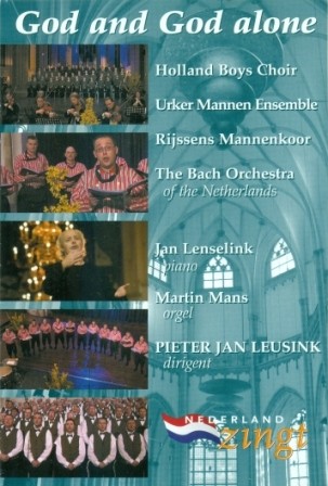 Holland Boys Choir & Urker Mannen ensemble ea - God and God alone