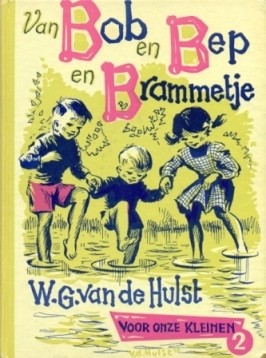 Hulst, W.G. van de - Van Bob en Bep en Brammetje