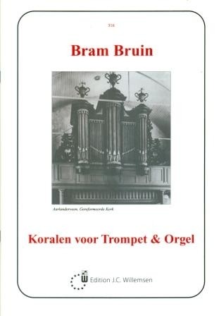 Bruin, Bram - Koralen voor trompet en orgel