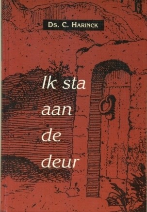 Harinck, ds. C. - Ik sta aan de deur