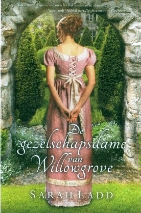 Ladd, Sarah - De gezelschapsdame van Willowgrove