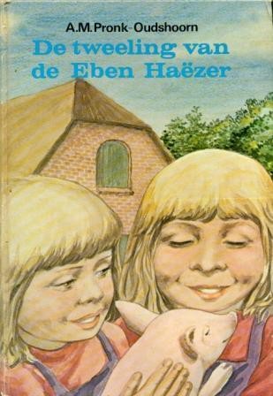 Pronk-Oudshoorn, A.M. - De tweeling van de Eben Haëzer
