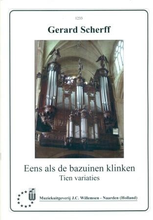 Scherff, Gerard - Eens als de bazuinen klinken - Tien variaties