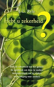 Ryle, J.C. - Hebt u zekerheid?